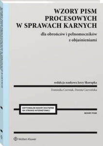 Okładka: Wzory pism procesowych w sprawach karnych dla obrońców i pełnomocników z objaśnieniami
