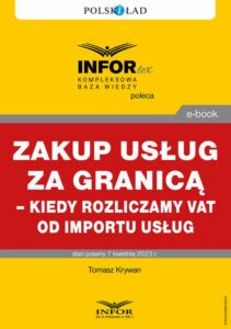 Okładka: Zakup usług za granicą – kiedy rozliczamy VAT od importu usług