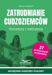 Okładka: Zatrudnianie cudzoziemców Procedury i rozliczenia