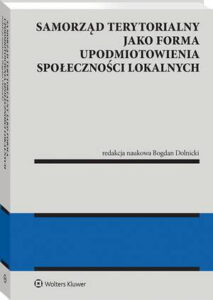 Okładka: Samorząd terytorialny jako forma upodmiotowienia społeczności lokalnych