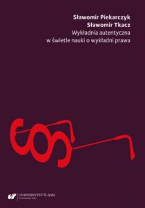 Okładka: Wykładnia autentyczna w świetle nauki o wykładni prawa