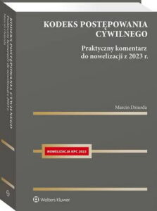 Okładka: Kodeks postępowania cywilnego. Praktyczny komentarz do nowelizacji z 2023 r.