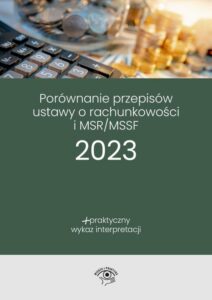 Okładka: Porównanie przepisów Ustawy o rachunkowości i MSR/MSSF 2023