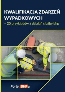 Okładka: Kwalifikacja zdarzeń wypadkowych 20 przykładów z działań służby bhp