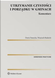 Okładka: Utrzymanie czystości i porządku w gminach. Komentarz