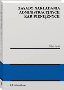 Okładka: Zasady nakładania administracyjnych kar pieniężnych