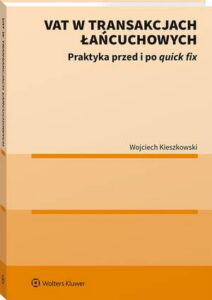 Okładka: VAT w transakcjach łańcuchowych. Praktyka przed i po quick fix