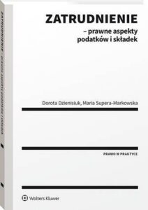 Okładka: Zatrudnienie - prawne aspekty podatków i składek