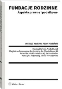 Okładka: Fundacje rodzinne. Aspekty prawne i podatkowe