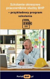 Okładka: Szkolenie okresowe pracowników służby BHP + przykładowy program szkolenia