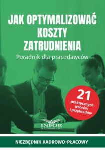 Okładka: Jak optymalizować koszty zatrudnienia. Poradnik dla pracodawców