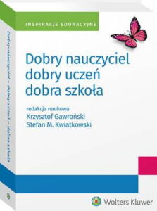 Okładka: Dobry nauczyciel - dobry uczeń - dobra szkoła