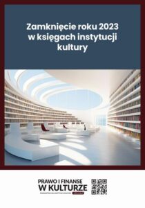 Okładka: Zamknięcie roku 2023 w księgach instytucji kultury