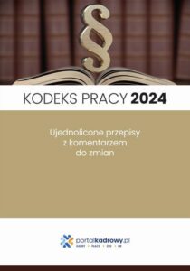Okładka: Kodeks pracy 2024. Ujednolicone przepisy z komentarzem do zmian. Stan prawny styczeń 2024