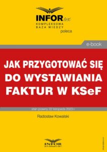 Okładka: Jak przygotować się do wystawiania faktur w KSeF