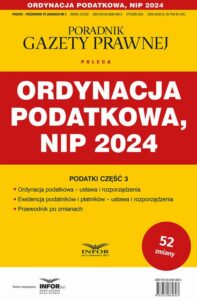 Okładka: Ordynacja Podatkowa NIP 2024 Podatki Część 3. Przewodnik po zmianach 3/2024