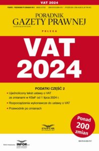 Okładka: VAT 2024 Podatki Część 2. Przewodnik po zmianach 2/2024