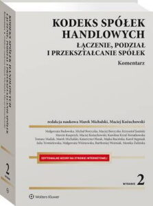 Okładka: Kodeks spółek handlowych. Łączenie, podział i przekształcanie spółek. Komentarz