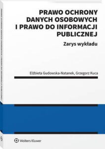 Okładka: Prawo ochrony danych osobowych i prawo do informacji publicznej. Zarys wykładu