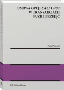 Okładka: Umowa opcji call i put w transakcjach fuzji i przejęć