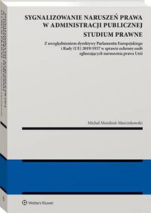 Okładka: Sygnalizowanie naruszeń prawa w administracji publicznej