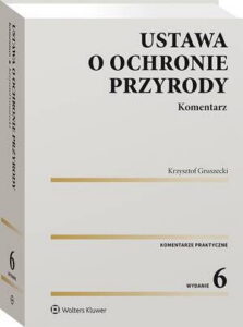 Okładka: Ustawa o ochronie przyrody. Komentarz