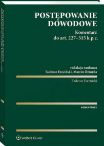 Okładka: Postępowanie dowodowe. Komentarz do art. 227-315 k.p.c.