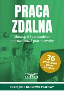 Okładka: Praca zdalna Obowiązki i uprawnienia pracownik i pracodawców