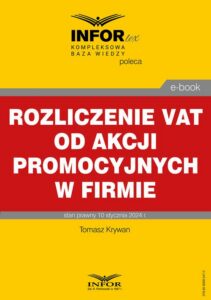 Okładka: Rozliczenie VAT od akcji promocyjnych w firmie