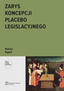 Okładka: Zarys koncepcji placebo legislacyjnego
