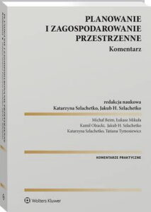 Okładka: Planowanie i zagospodarowanie przestrzenne. Komentarz