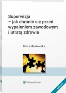 Okładka: Superwizja - jak chronić się przed wypaleniem zawodowym i utratą zdrowia
