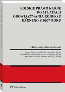 Okładka: Polskie prawo karne po 25 latach obowiązywania Kodeksu karnego z 1997 roku