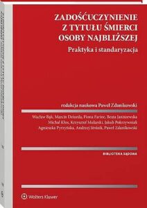 Okładka: Zadośćuczynienie z tytułu śmierci osoby najbliższej. Praktyka i standaryzacja