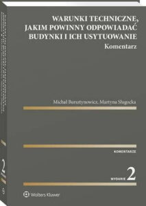 Okładka: Warunki techniczne, jakim powinny odpowiadać budynki i ich usytuowanie. Komentarz