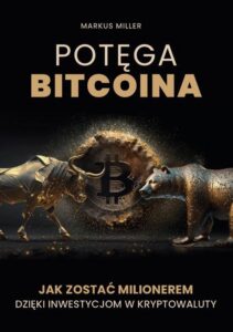 Okładka: Potęga bitcoina. Jak zostać milionerem dzięki inwestycjom w kryptowaluty