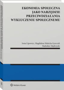Okładka: Ekonomia społeczna jako narzędzie przeciwdziałania wykluczeniu społecznemu