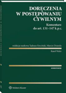 Okładka: Doręczenia w postępowaniu cywilnym. Komentarz do art. 131-147 Kodeksu postępowania cywilnego