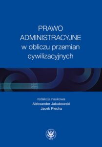 Okładka: Prawo administracyjne w obliczu przemian cywilizacyjnych