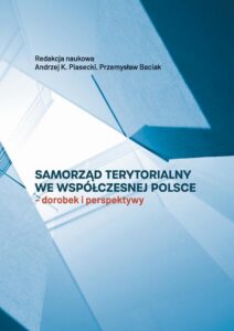 Okładka: Samorząd terytorialny we współczesnej Polsce. Dorobek i perspektywy