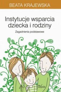 Okładka: Instytucje wsparcia dziecka i rodziny. Zagadnienia podstawowe
