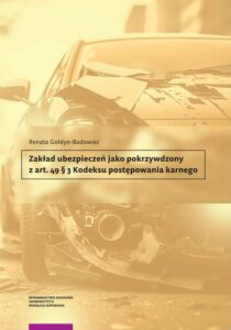 Okładka: Zakład ubezpieczeń jako pokrzywdzony z art. 49 § 3 Kodeksu postępowania karnego