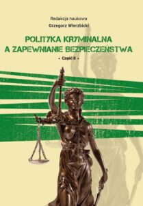 Okładka: Polityka kryminalna a zapewnienie bezpieczeństwa część II