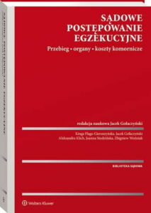 Okładka: Sądowe postępowanie egzekucyjne. Przebieg, organy, koszty komornicze