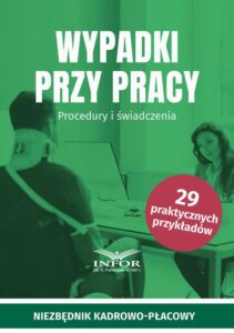 Okładka: Wypadki przy pracy. Procedury i świadczenia