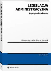 Okładka: Legislacja administracyjna. Repetytorium i testy