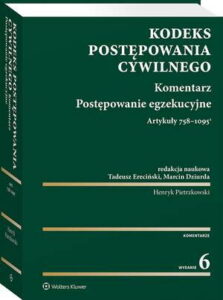 Okładka: Kodeks postępowania cywilnego. Komentarz. Postępowanie egzekucyjne. Art. 758-1095(1)