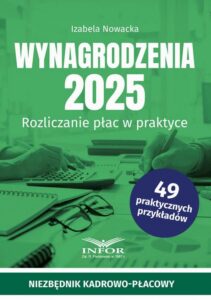 Okładka: Wynagrodzenia 2025. Rozliczanie płac w praktyce