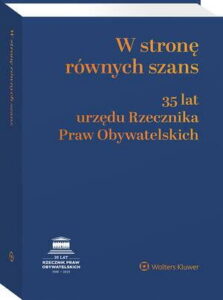 Okładka: W stronę równych szans. 35 lat urzędu Rzecznika Praw Obywatelskich