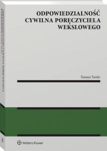 Okładka: Odpowiedzialność cywilna poręczyciela wekslowego